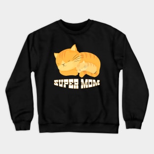 Super Mom Crewneck Sweatshirt